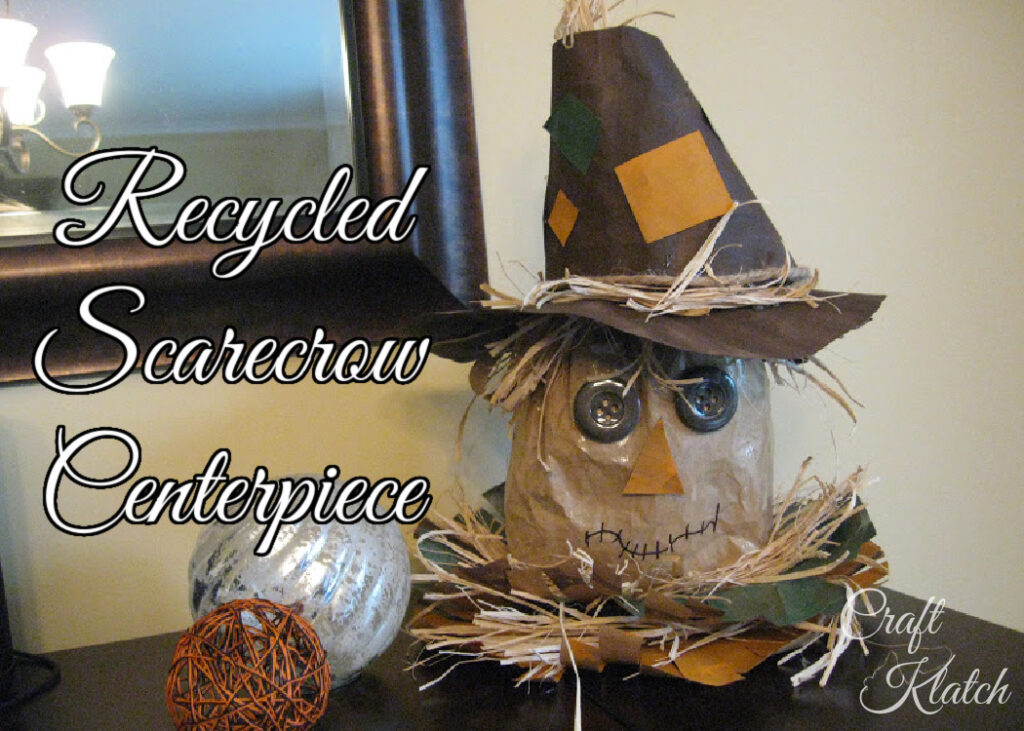 Recycled scarecrow centerpiece fall crafts