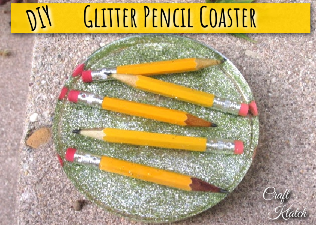 Back to School Pencil Glitter Coaster Craft - Craft Klatch
