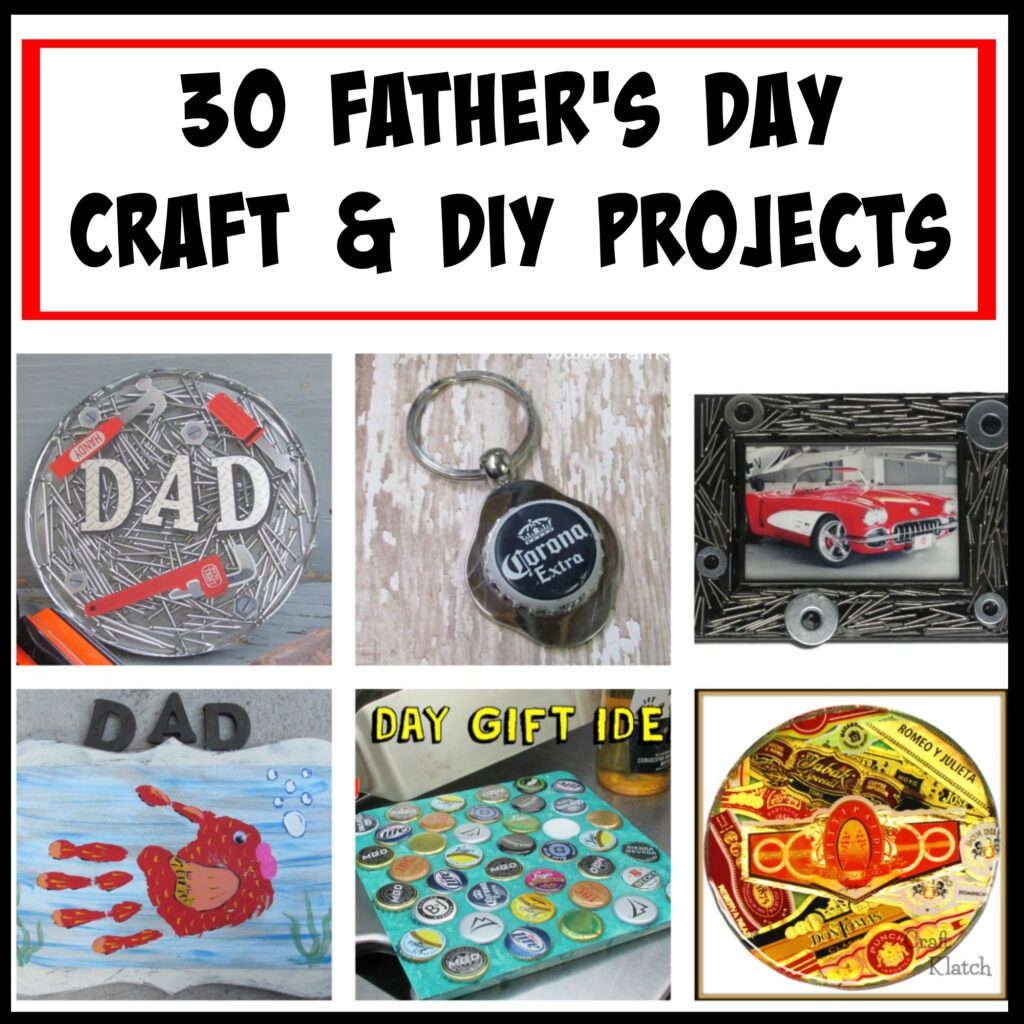 30 Easy Father's Day Crafts and DIY Projects! - Craft Klatch