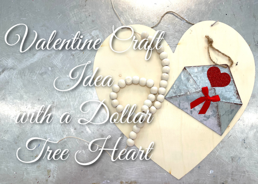 https://www.craftklatch.com/wp-content/uploads/2023/02/Valentine-craft-idea-with-a-dollar-tree-heart-1050-x-750.jpg